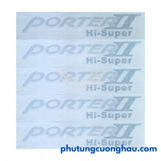 Tem chữ Porter II Hi Super, xe tải hyundai Porter II